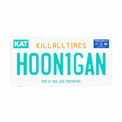 Hoonigan Kill All Tires Metal License Plate